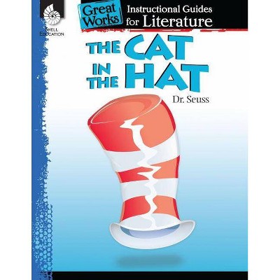 The Cat in the Hat - (Great Works) by  Tracy Pearce (Paperback)