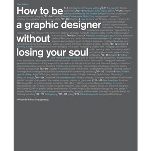 How to Be a Graphic Designer Withou - by  Adrian Shaughnessy (Paperback) - 1 of 1