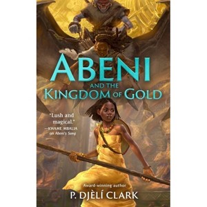 Abeni and the Kingdom of Gold - (Abeni's Song) by P Djèlí Clark - 1 of 1