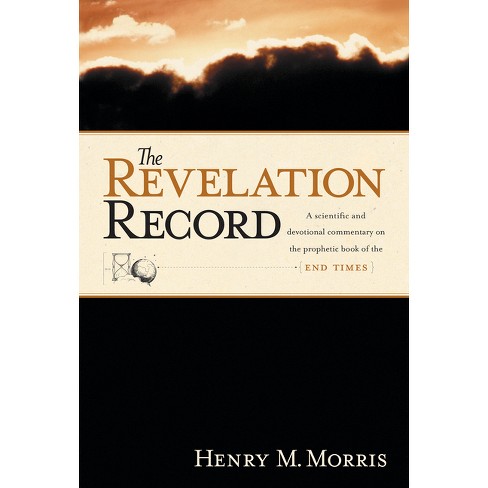 The Revelation Record - By Henry M Morris (hardcover) : Target