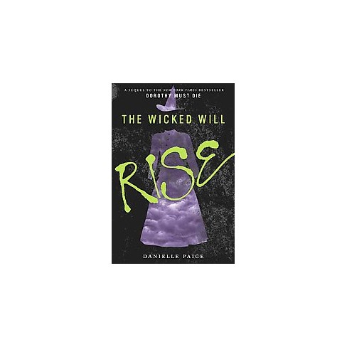 The Wicked Will Rise ( Dorothy Must Die) (reprint) (paperback) By ...