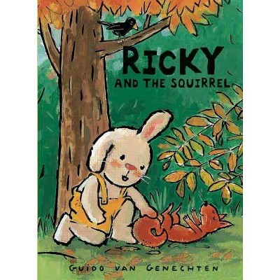 Ricky and the Squirrel - by  Guido Van Genechten (Hardcover)