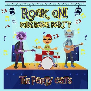 The Party Cats - Kids Dance Party: Rock On (CD) - 1 of 1