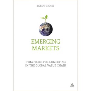 Emerging Markets - by  Robert Grosse (Paperback) - 1 of 1