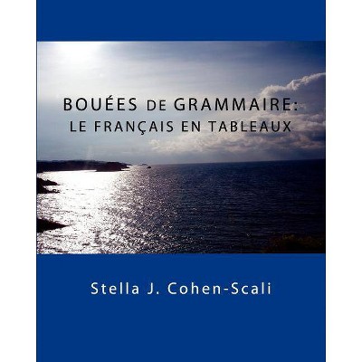 Bouees de Grammaire - by  Stella J Cohen-Scali (Paperback)