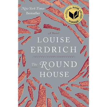 The Round House - by  Louise Erdrich (Hardcover)