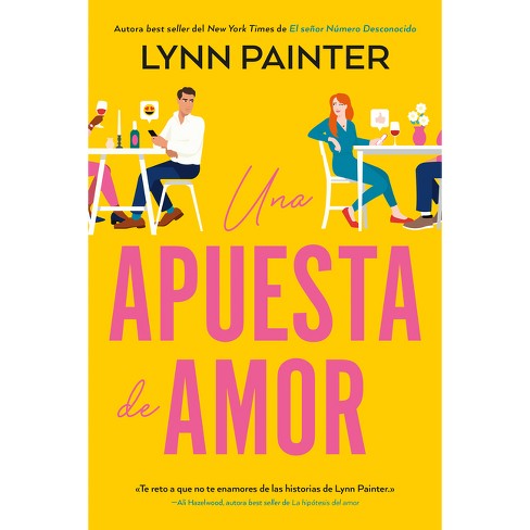 Una Apuesta de Amor - by  Lynn Painter (Paperback) - image 1 of 1