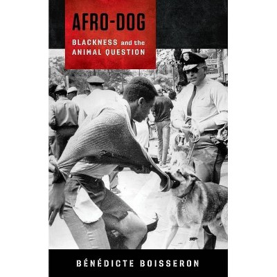 Afro-Dog - by  Bénédicte Boisseron (Paperback)