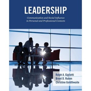 Leadership and Communication - by  Gigliotti Et Al (Paperback) - 1 of 1
