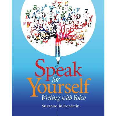 Speak for Yourself - by  Susanne Rubenstein (Paperback)