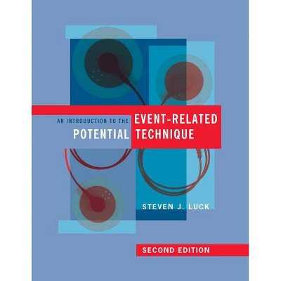 An Introduction to the Event-Related Potential Technique, Second Edition - (Mit Press) 2nd Edition by  Steven J Luck (Paperback)