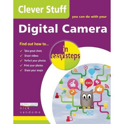 Clever Stuff You Can Do with Your Digital Camera in Easy Steps - (In Easy Steps) by  Nick Vandome (Paperback)