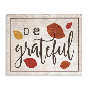 Stupell Industries Be Grateful Fall Leaves Typography, 20" x 16" - 1 of 4
