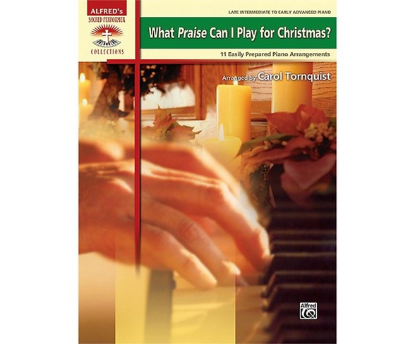 Alfred What Praise Can I Play for Christmas? Book
