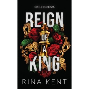 Reign of a King - (Kingdom Duet Special Edition) by Rina Kent - 1 of 1
