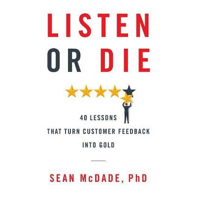 Listen or Die - by  Sean McDade Phd (Paperback)