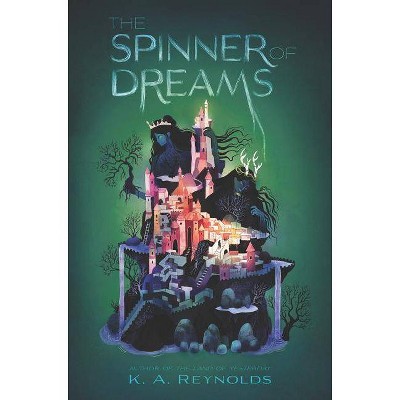 The Spinner of Dreams - by  K A Reynolds (Hardcover)