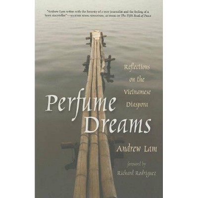 Perfume Dreams - by  Andrew Lam (Paperback)