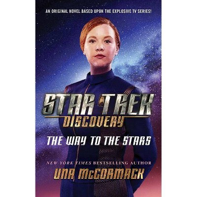 Star Trek: Discovery: The Way to the Stars, 4 - by  Una McCormack (Paperback)