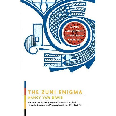 The Zuni Enigma - by  Nancy Yaw Davis (Paperback)