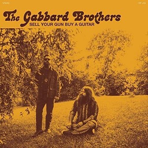 Gabbard Brothers - Sell Your Gun Buy A Guitar (vinyl 7 inch single) - 1 of 1