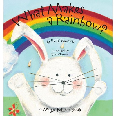 Piggy Toes Press What Makes a Rainbow? Ribbon Storybook - Target Exclusive Edition (Hardcover)