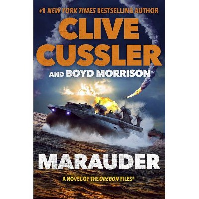 Marauder - (Oregon Files) by  Clive Cussler & Boyd Morrison (Paperback)