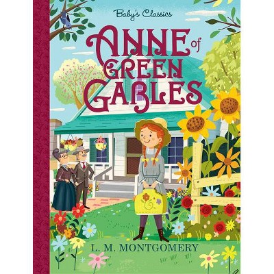 Anne of Green Gables - (Baby's Classics) (Board Book)