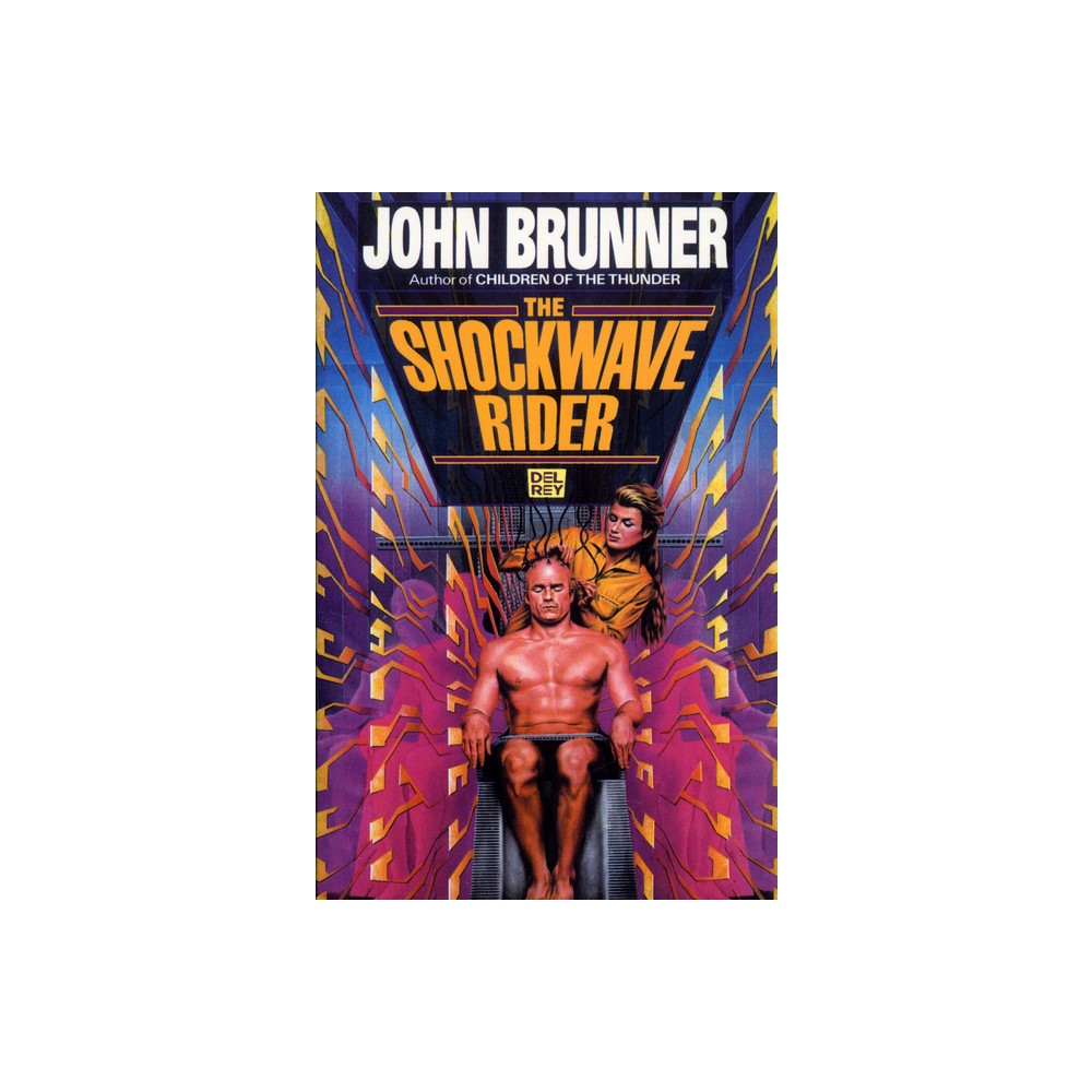 The Shockwave Rider - by John Brunner (Paperback)