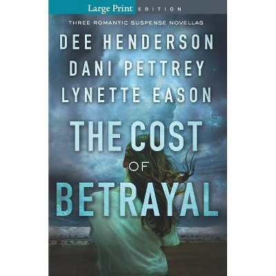 Cost of Betrayal - Large Print (Paperback)