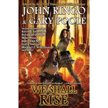 We Shall Rise - (Black Tide Rising) by John Ringo & Gary Poole