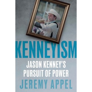 Kenneyism - by  Jeremy Appel (Paperback) - 1 of 1