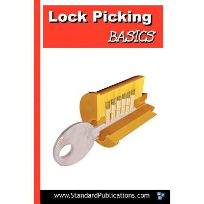 Lock Picking Basics - by  Mark McCloud (Paperback)