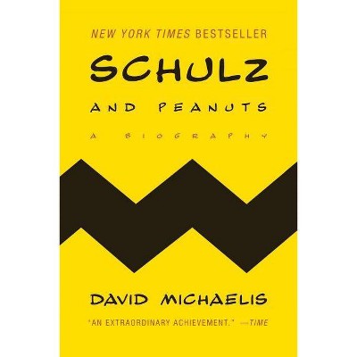 Schulz and Peanuts - by  David Michaelis (Paperback)