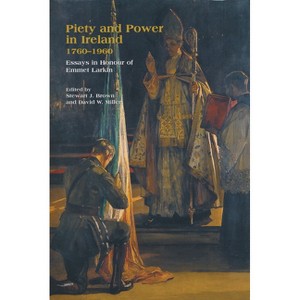 Piety Power Ireland 1760 1960 - by  Stewart J Brown & David W Miller (Hardcover) - 1 of 1