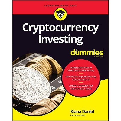 Cryptocurrency Investing For Dummies - by  Kiana Danial (Paperback)