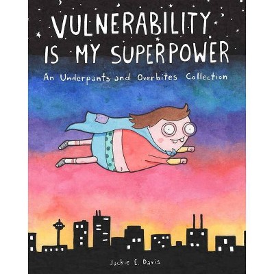 Vulnerability Is My Superpower - by  Jackie Davis (Paperback)