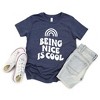 The Juniper Shop Being Nice Is Cool Girls' Short Sleeve Tee - 2 of 2