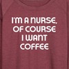 Women's - Instant Message - Nurse Of Course I Want Coffee Lightweight French Terry Wide Neck Long Sleeve Graphic Shirt - 2 of 4