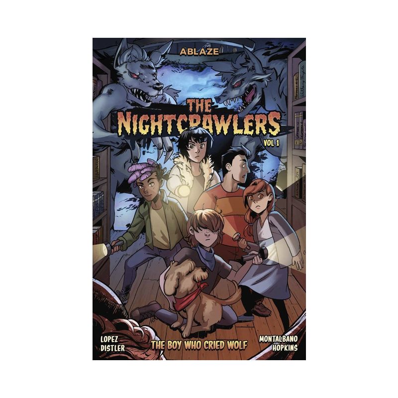The Nightcrawlers Vol 1: The Boy Who Cried, Wolf - (Nightcrawlers Hc) by  Marco Lopez (Hardcover), 1 of 2