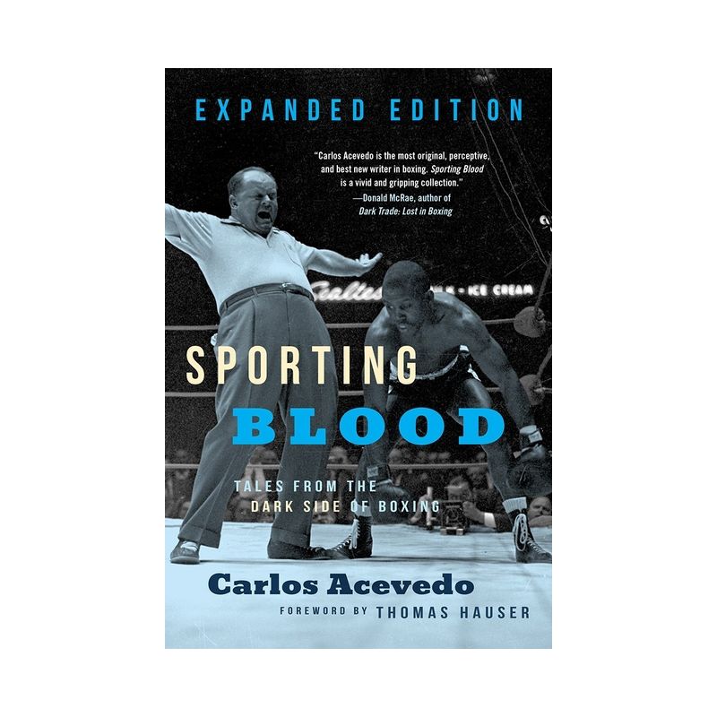 Sporting Blood: Tales from the Dark Side of Boxing - 2nd Edition by  Carlos Acevedo (Paperback), 1 of 2