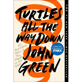 Turtles All the Way Down - by John Green (Paperback)