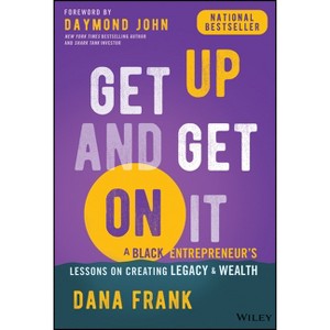 Get Up and Get on It - by  Dana Frank (Hardcover) - 1 of 1