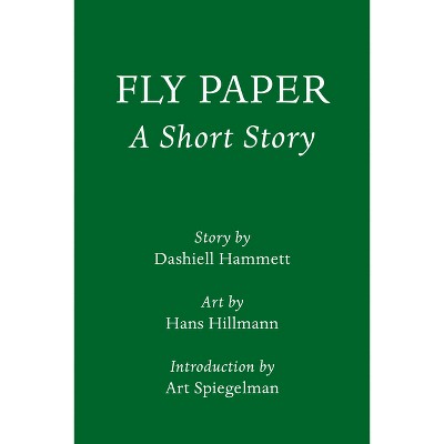 Fly Paper: A Short Story - (Pantheon Graphic Library) by  Dashiell Hammett (Hardcover)