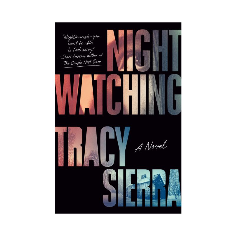 Nightwatching - by  Tracy Sierra (Hardcover), 1 of 2