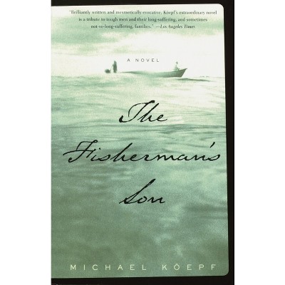 The Fisherman's Son - by  Michael Koepf (Paperback)