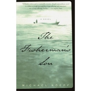 The Fisherman's Son - by  Michael Koepf (Paperback) - 1 of 1