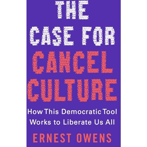 The Case for Cancel Culture - by  Ernest Owens (Hardcover) - image 1 of 1