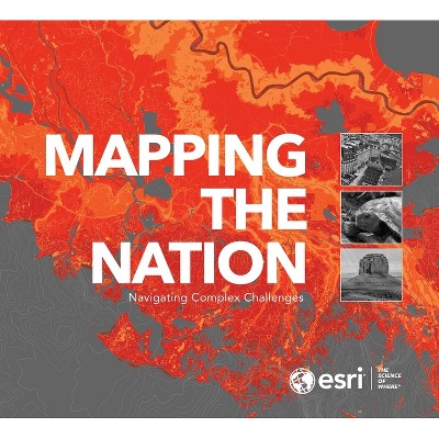 Mapping the Nation - by  Esri (Paperback)