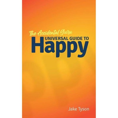 An Accidental Guru - by  Jake Tyson (Paperback)